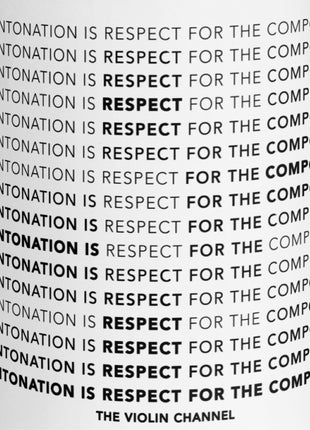 “Intonation Is Respect for the Composer” Coffee Mug